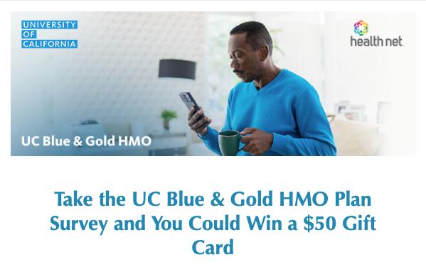 Screenshot of email from Health Net with headline: "Take the UC Blue & Gold HMO survey and you could win a $50 gift card"