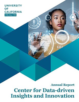 The 2023-2024 Annual Report for the Center for Data-driven Insights and Innovation highlights key achievements in using data to improve health care at the University of California Health system.