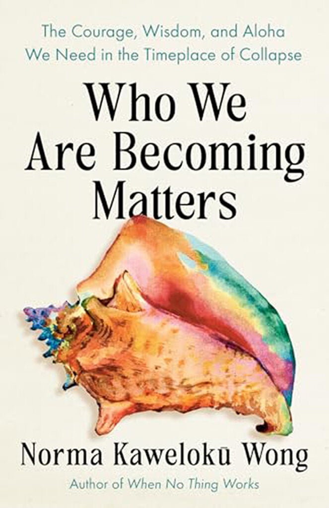 "Who We Are Becoming Matters" book cover