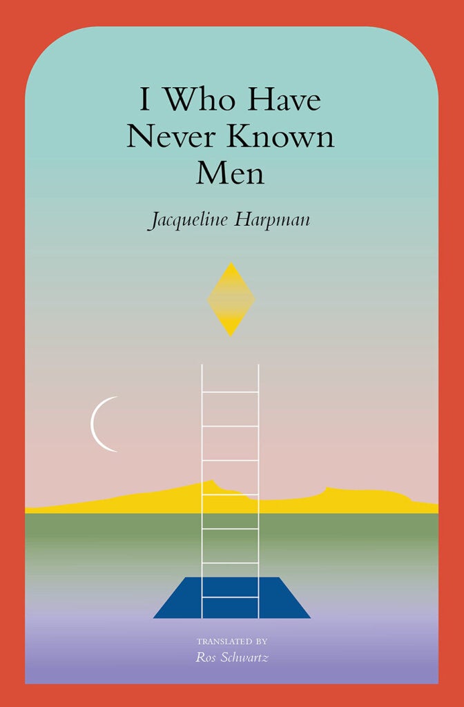 "I Who Have Never Known Men" book cover