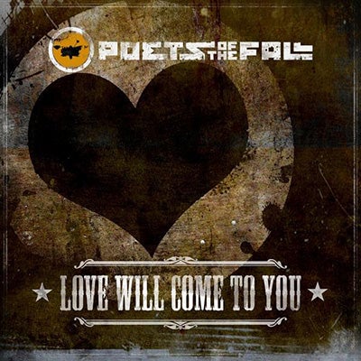 Poets of the Fall, "Love Will Come to You" album cover