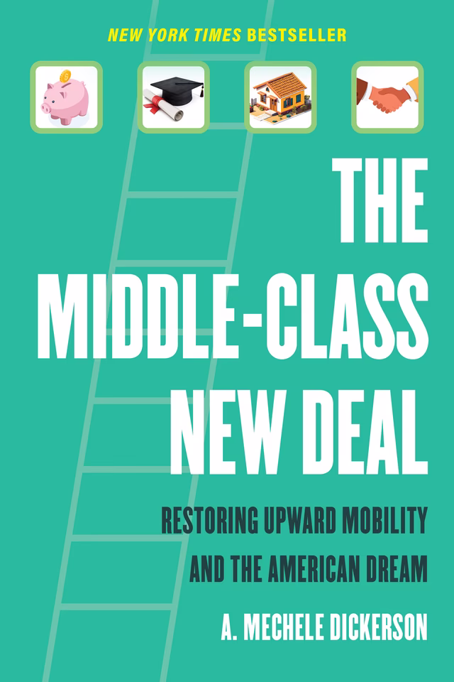 Book cover: “The Middle-Class New Deal: Restoring Upward Mobility and the American Dream”